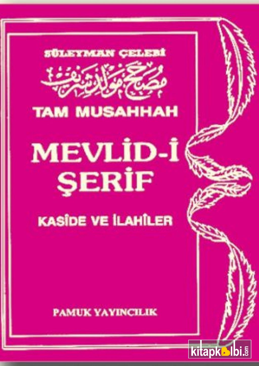 Tam Musahhah Mevlidi Şerif İlahi 004