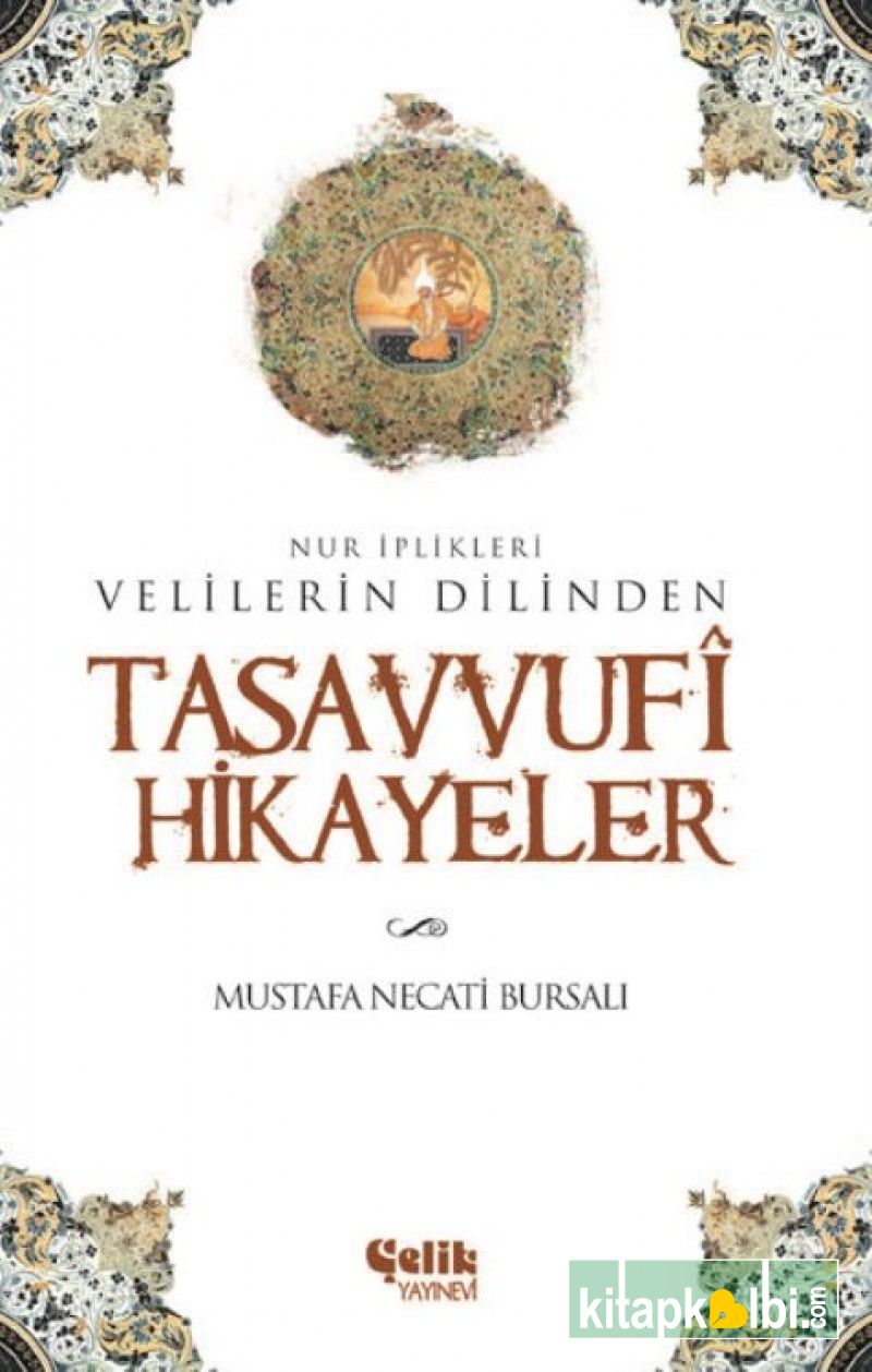 Velilerin Dilinden Tasavvufi Hikayeler Nur İplikleri