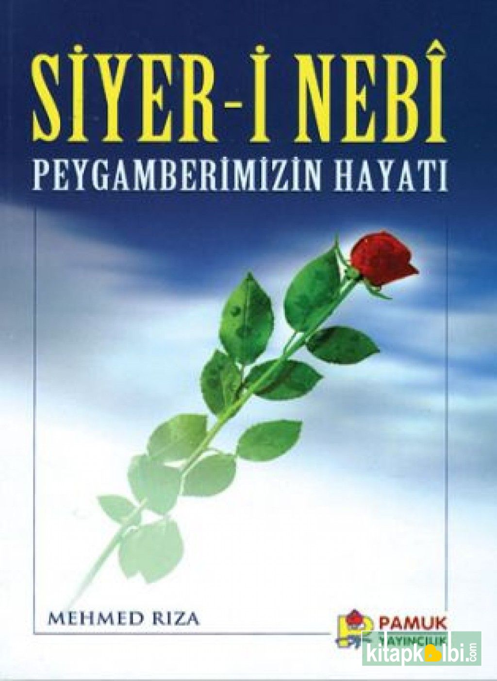 Siyeri Nebi (Peygamberimizin Hayatı) Peygamber 004