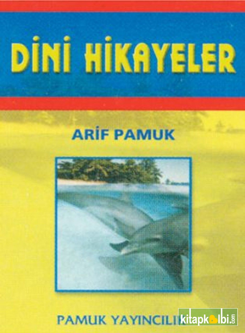 Dini Hikayeler Hikaye 003