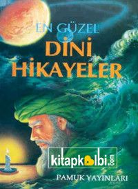 En Güzel Dini Hikayeler Hikaye 001