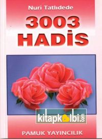 Üç Bin Üç Hadis HadiS 002