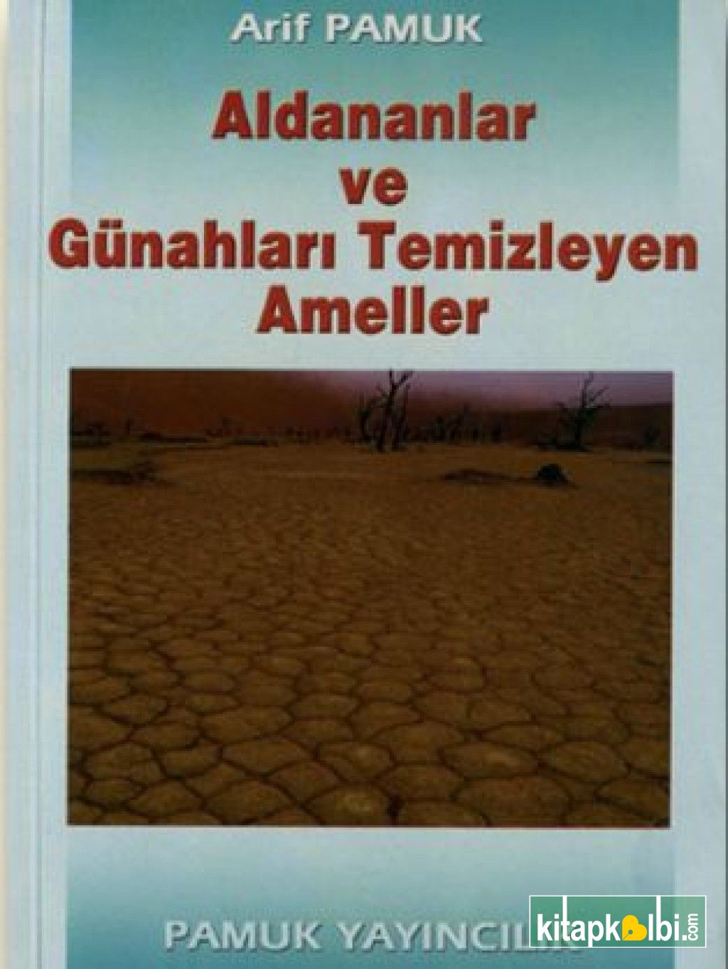 Aldananlar ve Günahları Temizleyen Ameller Tasavvuf 001