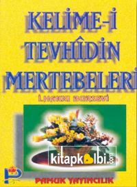 Kelimei Tevhidin Mertebeleri Tasavvuf 013