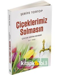 Çiçeklerimiz Solmasın