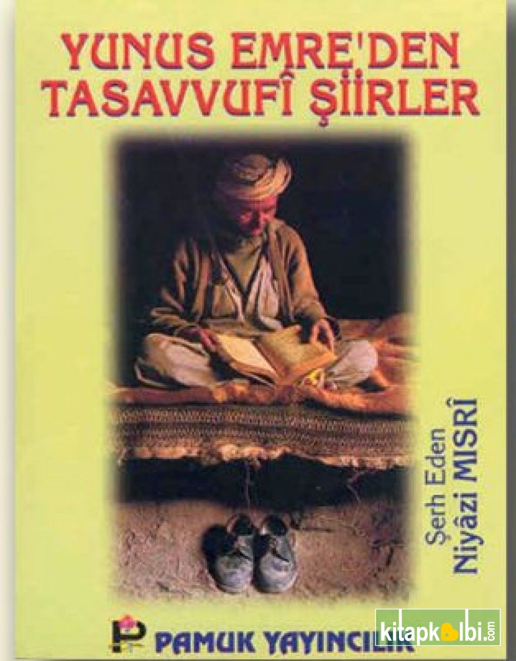 Yunus Emreden Tasavvufi Şiirler Tasavvuf 012