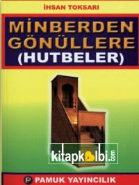 Minberden Gönüllere Hutbeler Sohbet 022