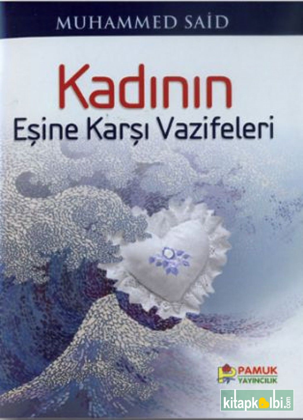 Kadının Eşine Karşı Vazifeleri Aile 001