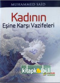 Kadının Eşine Karşı Vazifeleri Aile 001