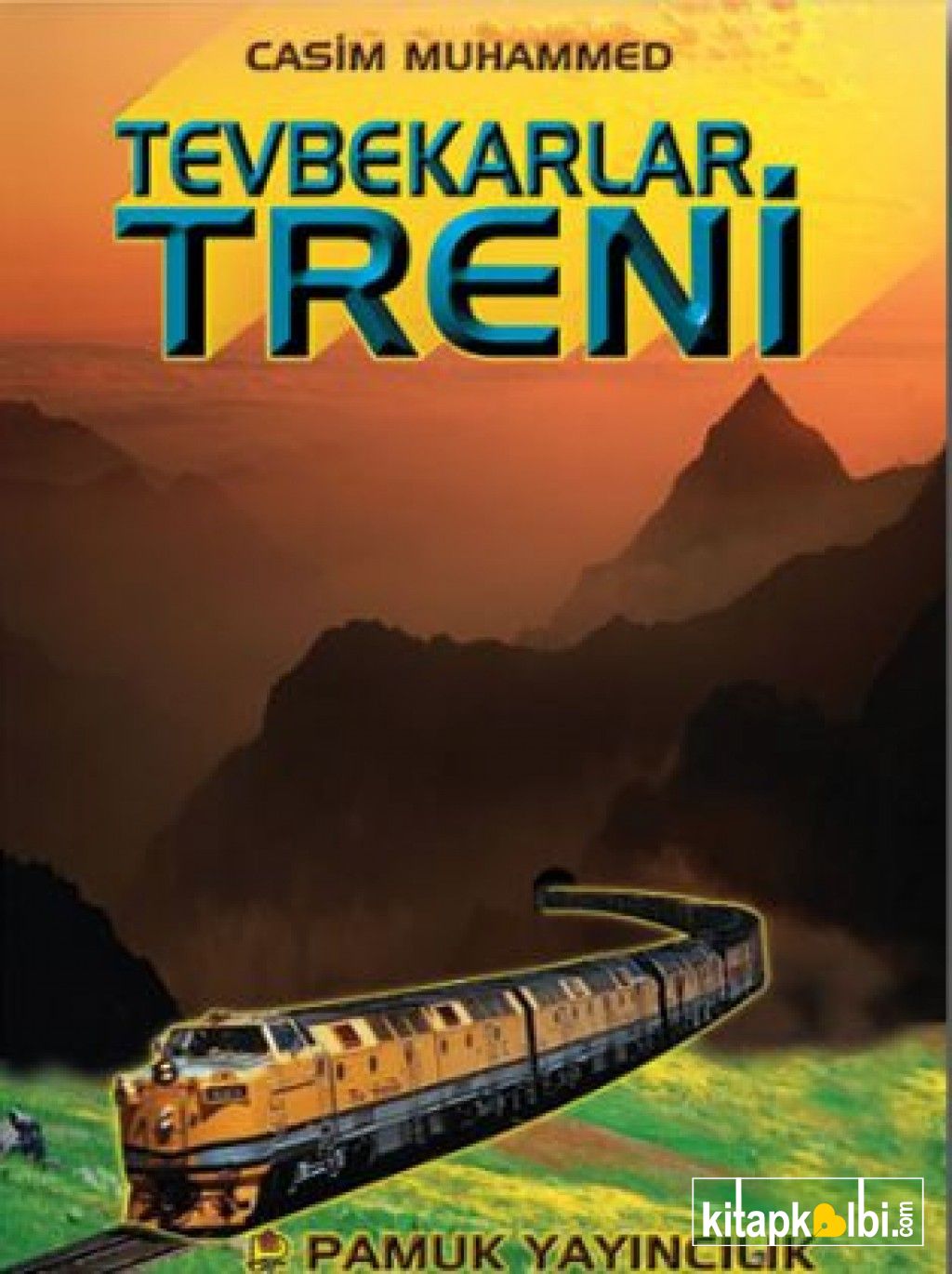 Tevbekarlar Treni roman 001