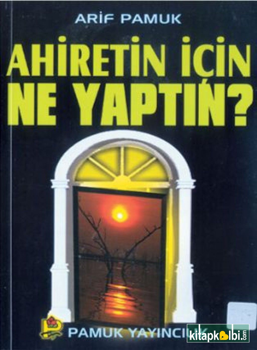 Ahiretin İçin Ne YaptınKıyamet 005