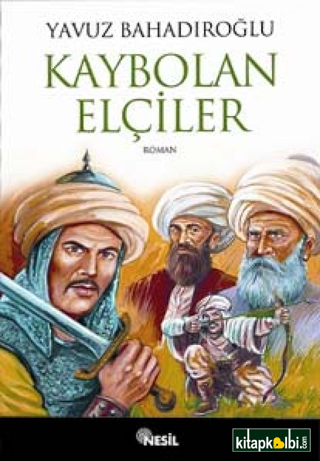 Sunguroğlu Kaybolan Elçiler