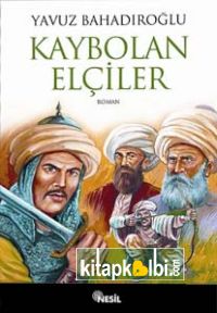 Sunguroğlu Kaybolan Elçiler