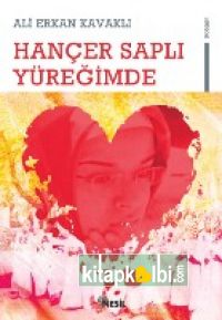 Hançer Saplı Yüreğimde