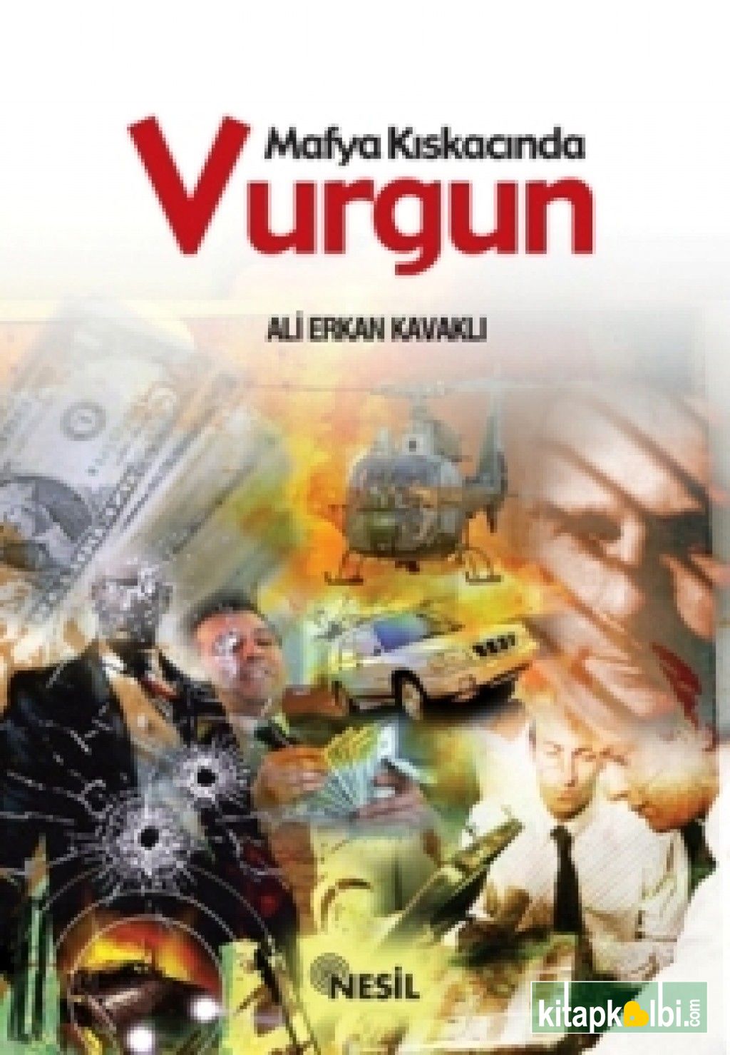 Mafya Kıskacında Vurgun