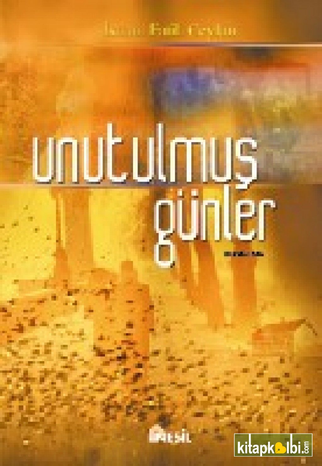 Unutulmuş Günler