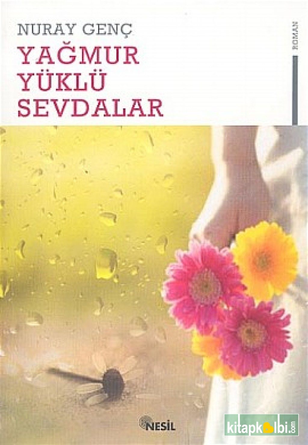 Yağmur Yüklü Sevdalar