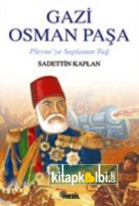 Gazi Osman Paşa Plevne`ye Saplanan Tuğ