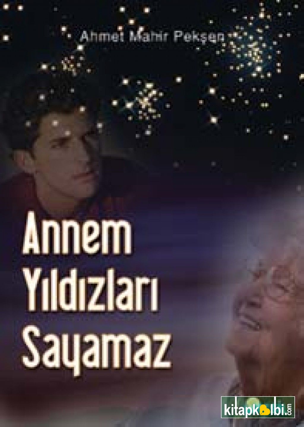 Annem Yıldızları Sayamaz