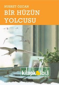 Bir Hüzün Yolcusu