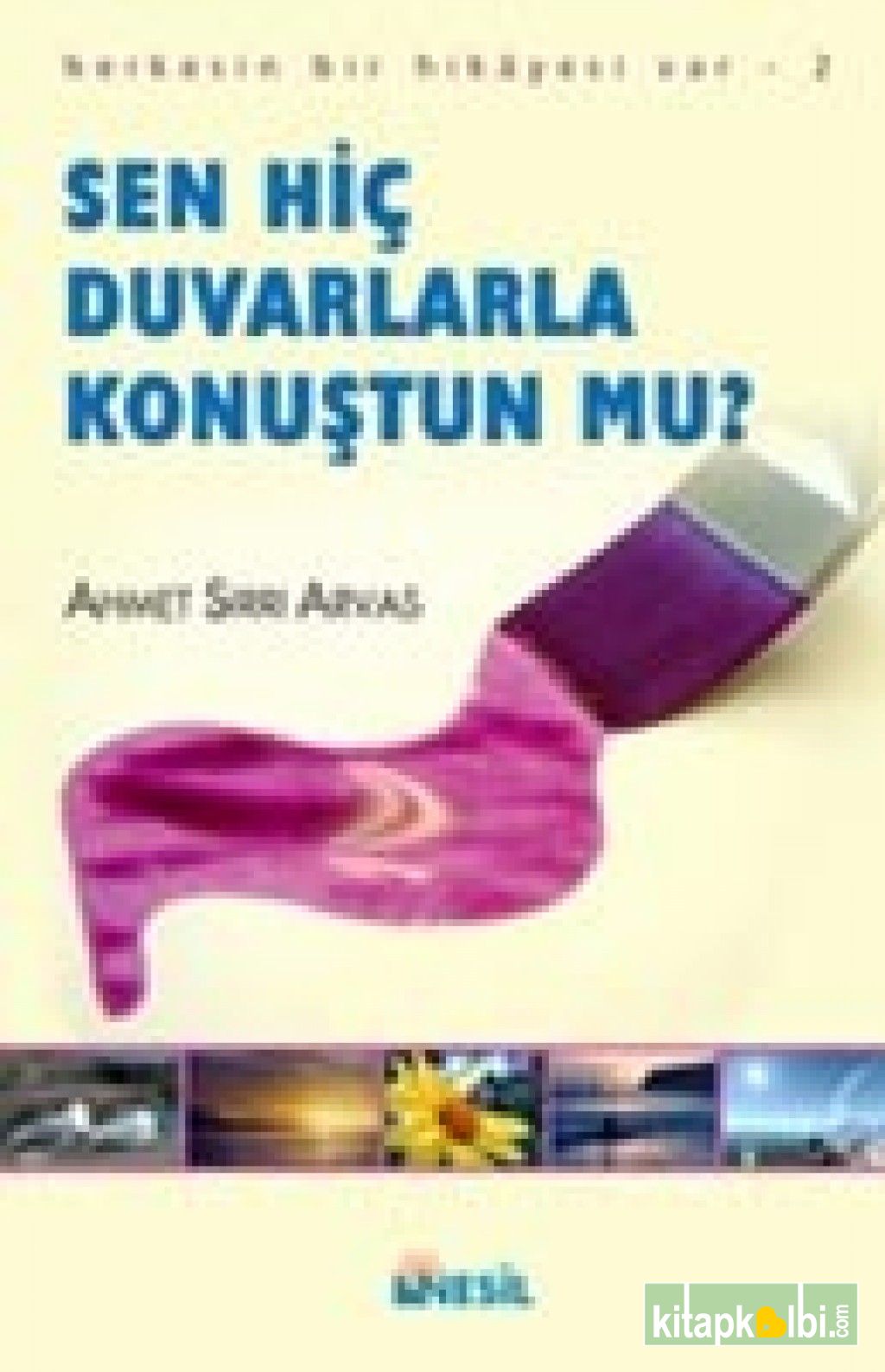 Sen Hiç Duvarla Konuştun Mu?