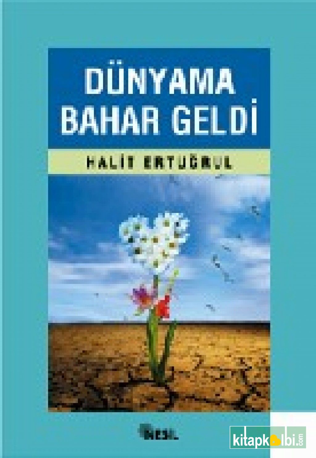 Dünyama Bahar Geldi