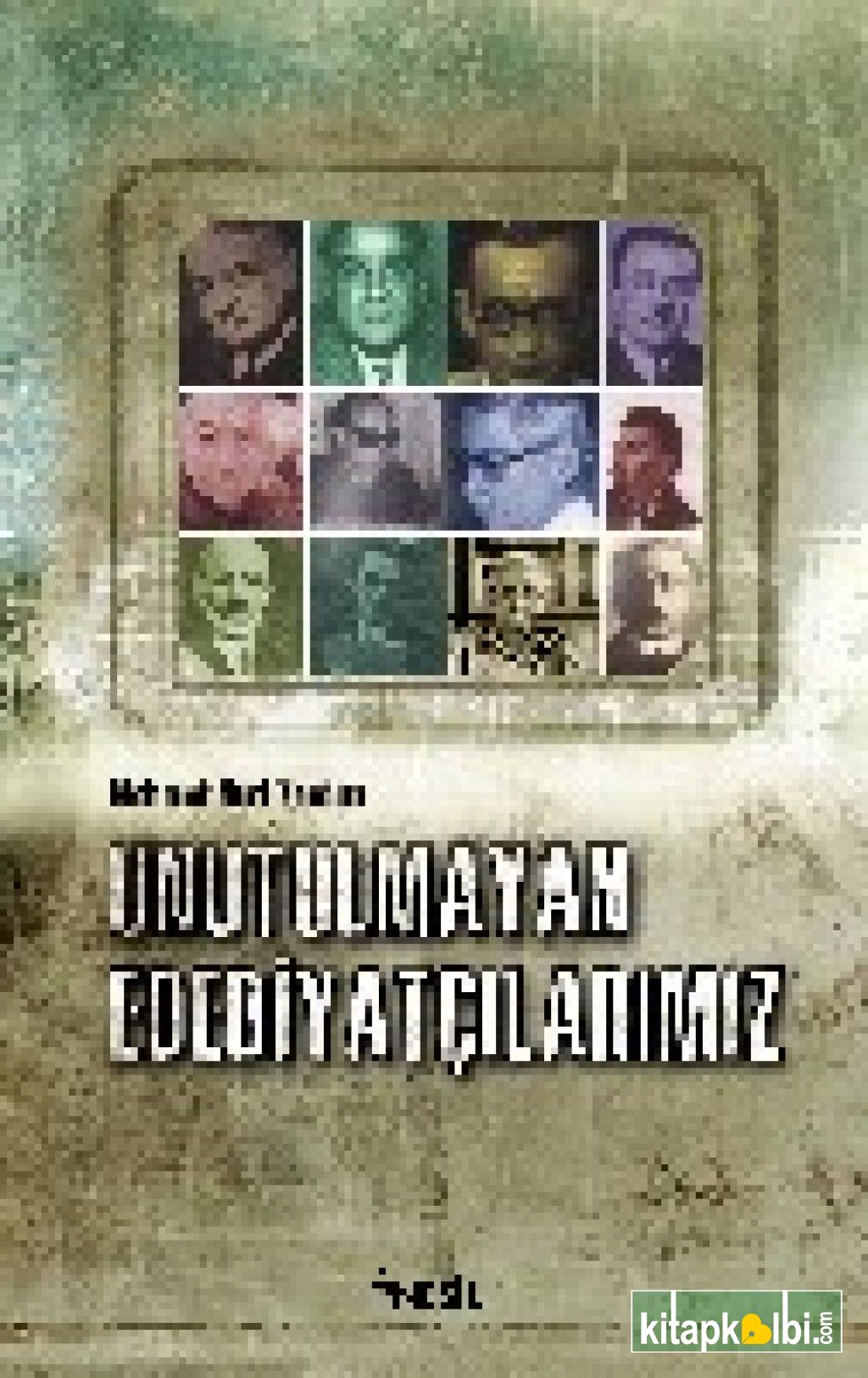 Unutulmayan Edebiyatçılarımız