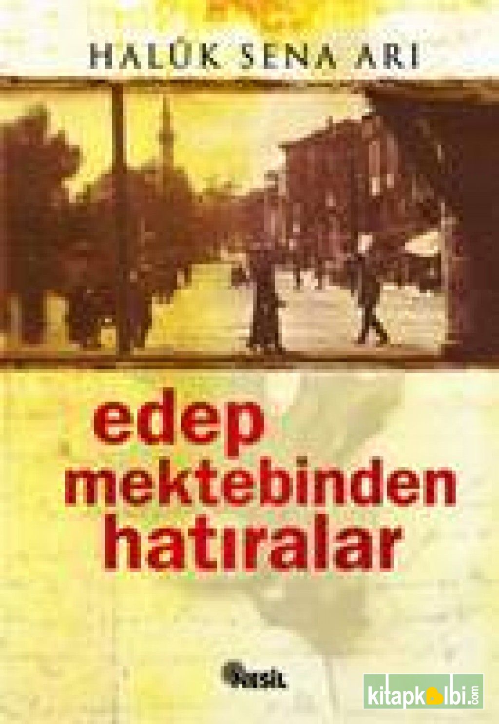 Edep Mektebinden Hatıralar