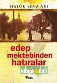 Edep Mektebinden Hatıralar