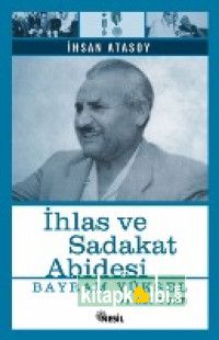 İhlas ve Sadakat Abidesi Bayram Yüksel ve Ali Uçar