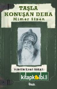 Taşla Konuşan Deha: Mimar Sinan