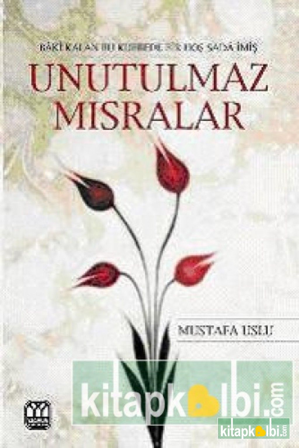 Unutulmaz Mısralar