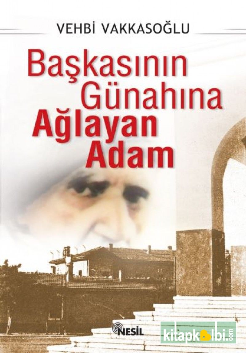 Başkasının Günahına Ağlayan Adam