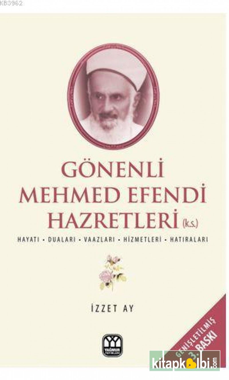 Gönenli Mehmet Efendi Hazretleri Hayatı Duaları