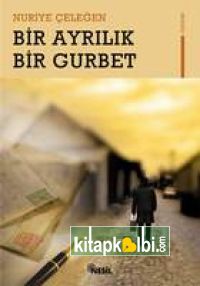 Bir Ayrılık Bir Gurbet