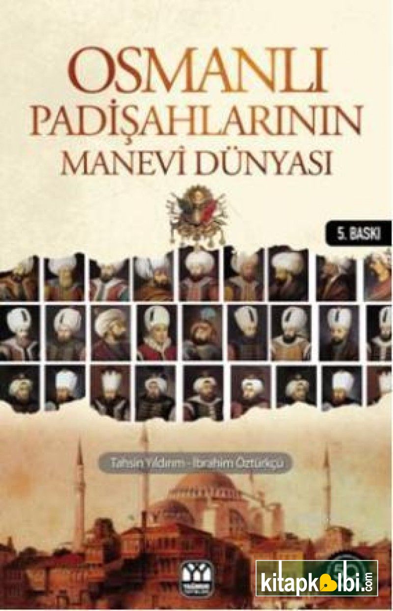 Osmanlı Padişahlarının Manevi Dünyası