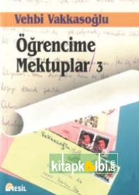 Öğrencime Mektuplar - 3