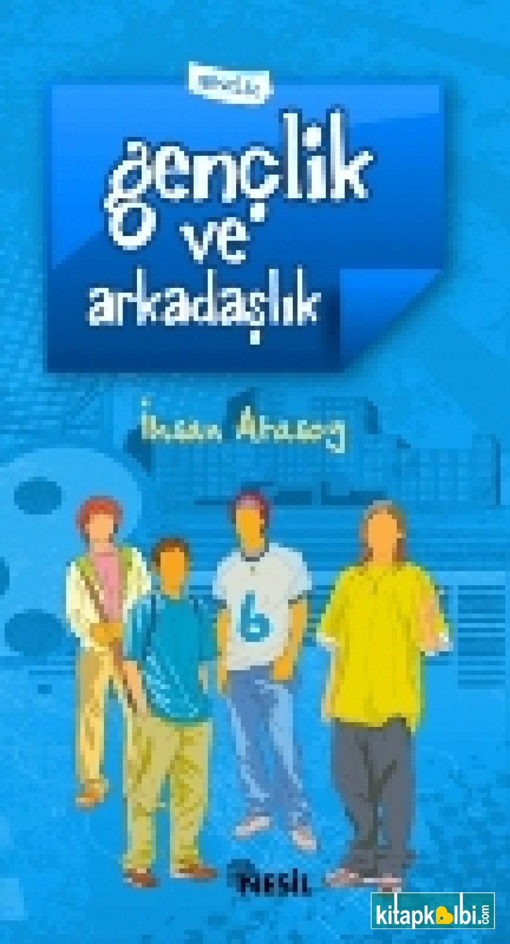 Gençlik ve Arkadaşlık