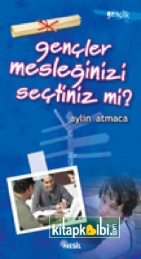 Gençler Mesleğinizi Seçtiniz mi?