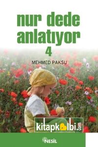 Nur Dede Anlatıyor - 4