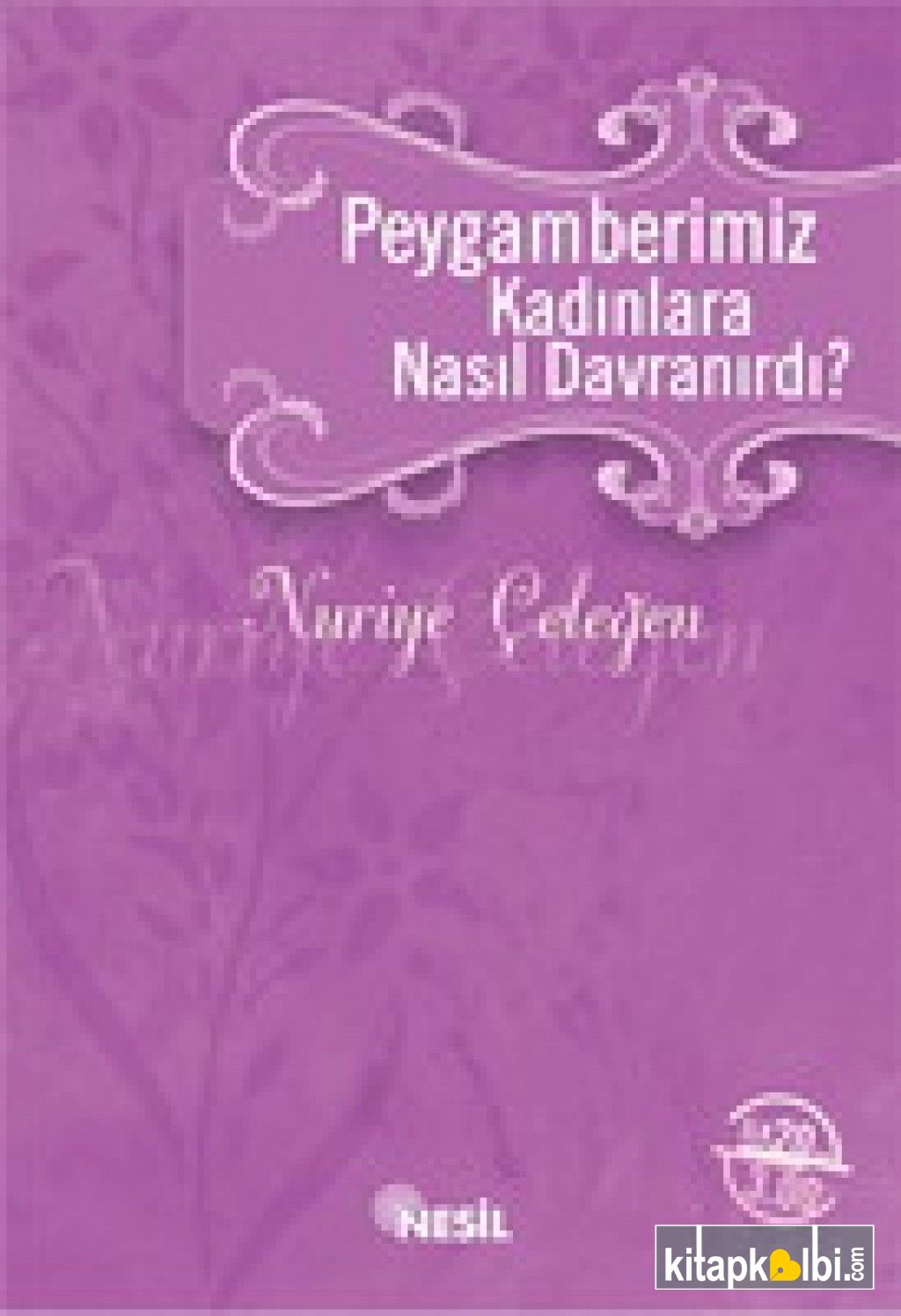 Peygamberimiz Kadınlara Nasıl Davranırdı?