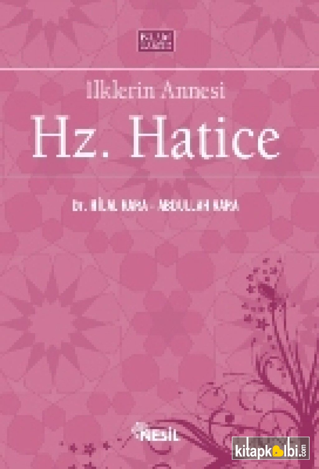 İlklerin Annesi Hz. Hatice