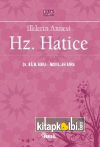 İlklerin Annesi Hz. Hatice