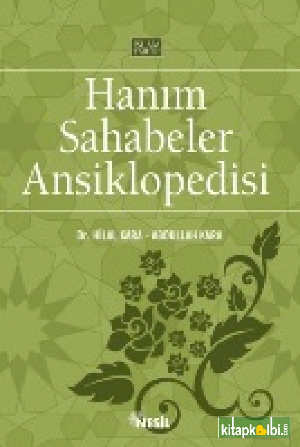 Sahabiler Ansiklopedisi İki Cilt Bir Arada