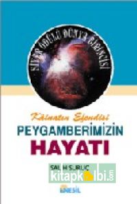 Peygamberimizin Hayatı - 2 (Ciltli)