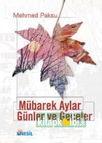 Mübarek Aylar, Günler ve Geceler