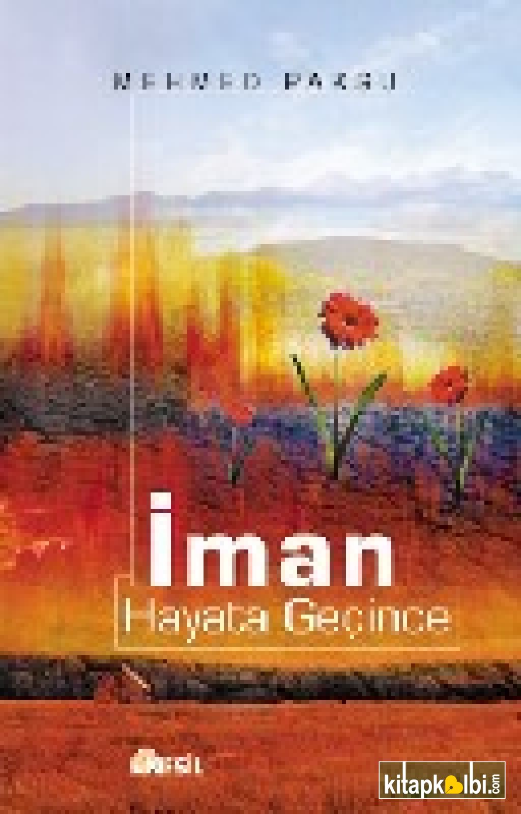 İman Hayata Geçince