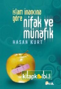 İslam İnancına Göre Nifak ve Münafık