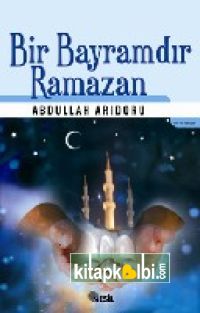 Bir Bayramdır Ramazan