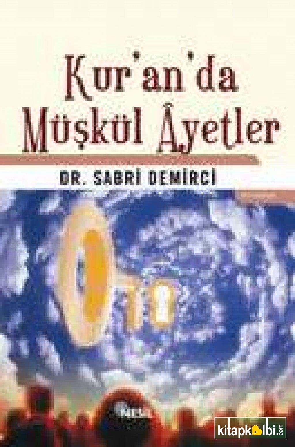 Kur'an'da Müşkül Âyetler